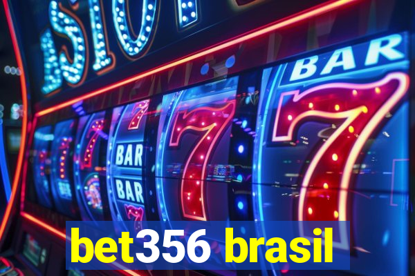 bet356 brasil